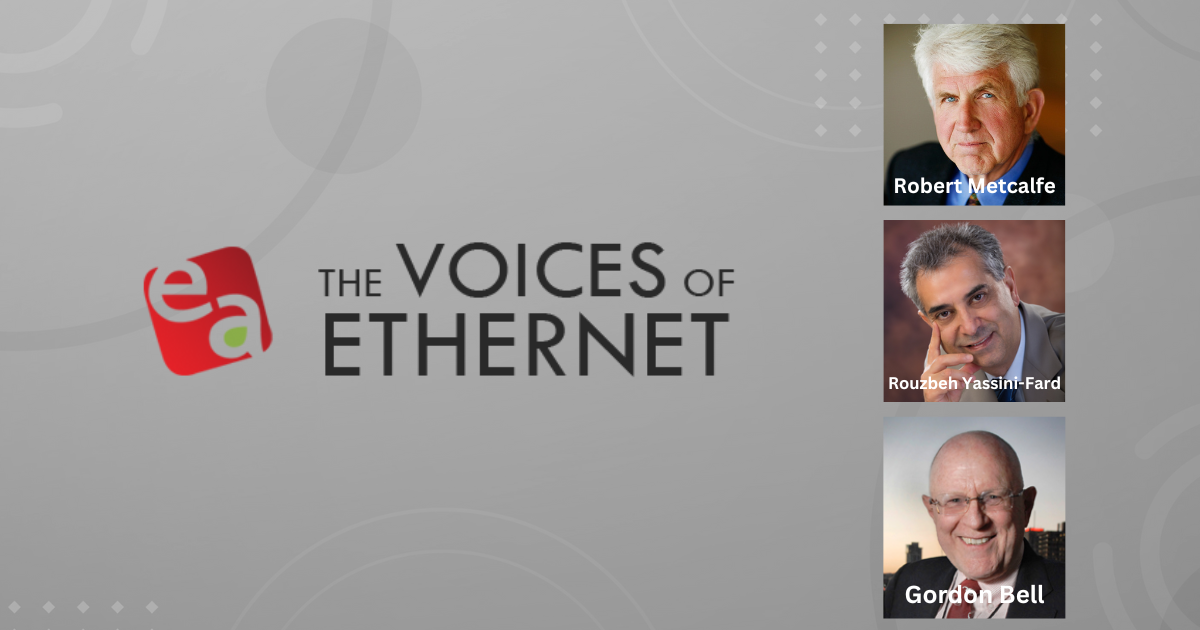 The Voices of Ethernet: Preserving the Past as we Look to the Future, Part I portrait