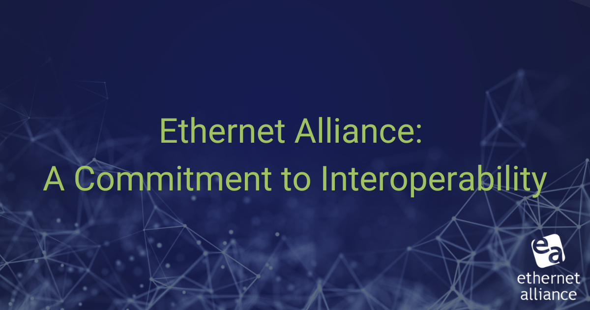 Ethernet Alliance – Commitment to Interoperability portrait