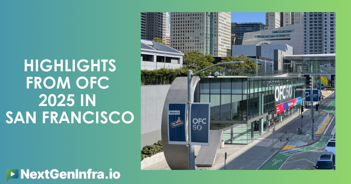 #OFC25: Highlights from OFC 2025 in San Francisco portrait