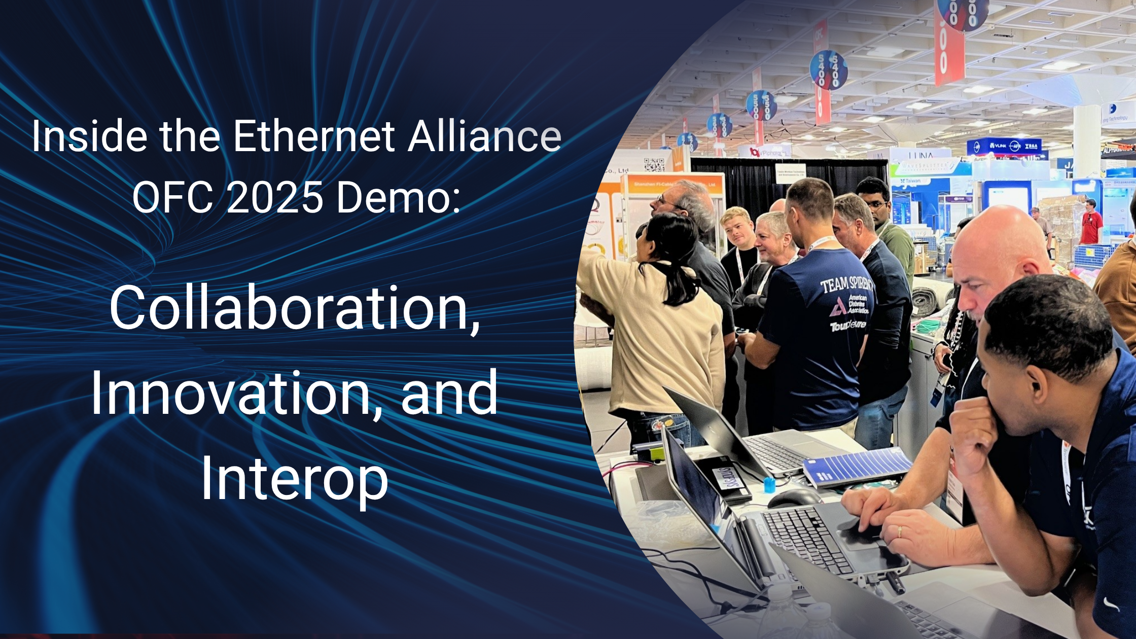 Inside the Ethernet Alliance OFC 2025 Demo: Collaboration, Innovation, and Interop portrait