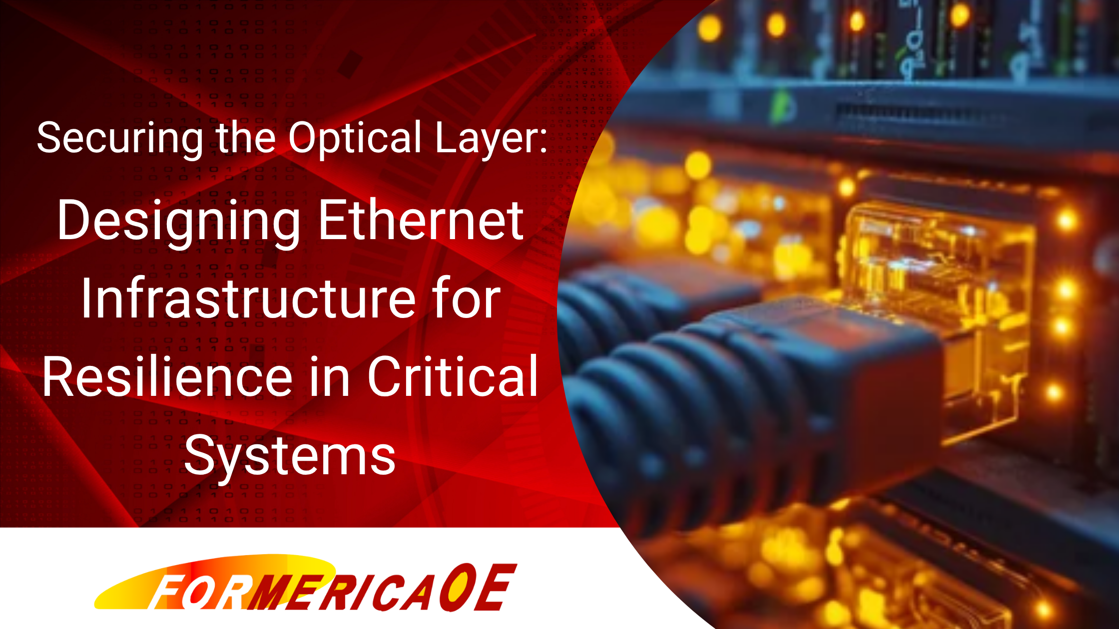 Securing the Optical Layer: Designing Ethernet Infrastructure for Resilience in Critical Systems portrait