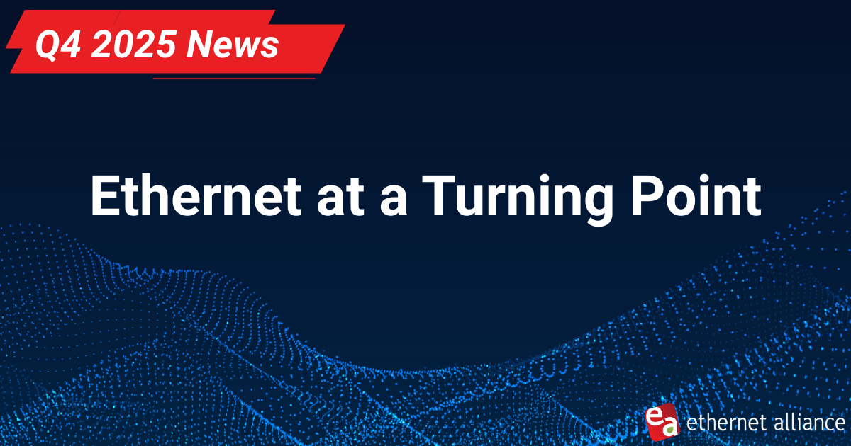 Ethernet at a Turning Point: Q4 2025 Highlights portrait